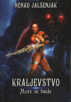Kraljevstvo. More se bude
