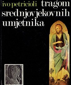 Tragom srednjovjekovnih umjetnika