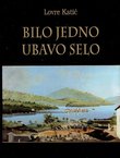 Bilo jedno ubavo selo (2.dop.izd.)