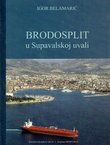 Brodosplit u Supavalskoj uvali