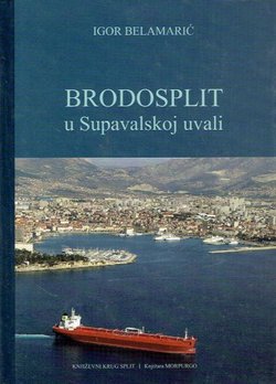 Brodosplit u Supavalskoj uvali