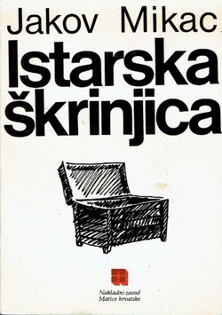 Istarska škrinjica. Iz kulturne baštine naroda Istre