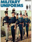 Military Uniforms. The Splendour of the Past