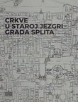 Crkve u staroj jezgri grada Splita