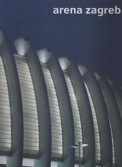 Arena Zagreb / The Zagreb Arena