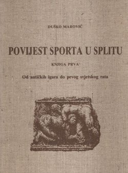 Povijest sporta u Splitu I. Od antičkih igara do prvog svjetskog rata