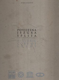 Povijesna jezgra Splita / Historic Core of Split