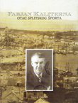 Fabjan Kaliterna otac splitskog športa