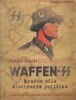 Waffen-44. Mračne sile zločinačke politike