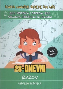Kako naučiti dijete da uči. 28-dnevni izazov