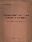 Socialna misao i družtvovne promjene u Hrvatskoj. Nacrt društvovnog razvitka 18. i 19. stoljeća