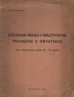 Socialna misao i družtvovne promjene u Hrvatskoj. Nacrt društvovnog razvitka 18. i 19. stoljeća