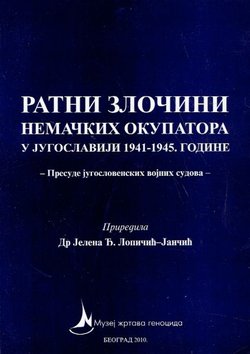 Ratni zločini nemačkih okupatora u jugoslaviji 1941-1945. godine - Presude jugoslovenskih vojnih sudova