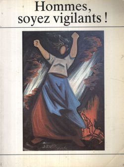 Hommes, soyez vigilants!