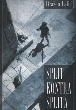 Split kontra Splita. Pogled sociologa na probleme jednoga grada