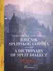 Rječnik splitskog govora / A Dictionary of Split Dialect