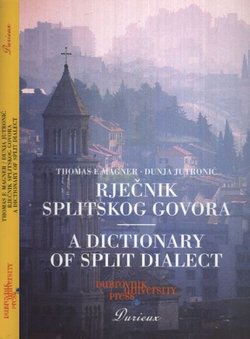 Rječnik splitskog govora / A Dictionary of Split Dialect