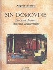 Sin domovine. Životna drama Eugena Kvaternika (pretisak iz 1940)