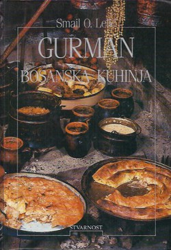 Gurman. Bosanska kuhinja