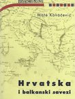 Hrvatska i balkanski savezi