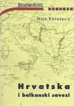 Hrvatska i balkanski savezi