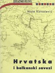 Hrvatska i balkanski savezi