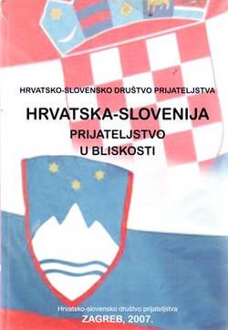Hrvatska - Slovenija. Prijateljstvo u bliskosti