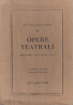 Piccolo dizionario di opere teatrali, oratori, cantate, ecc
